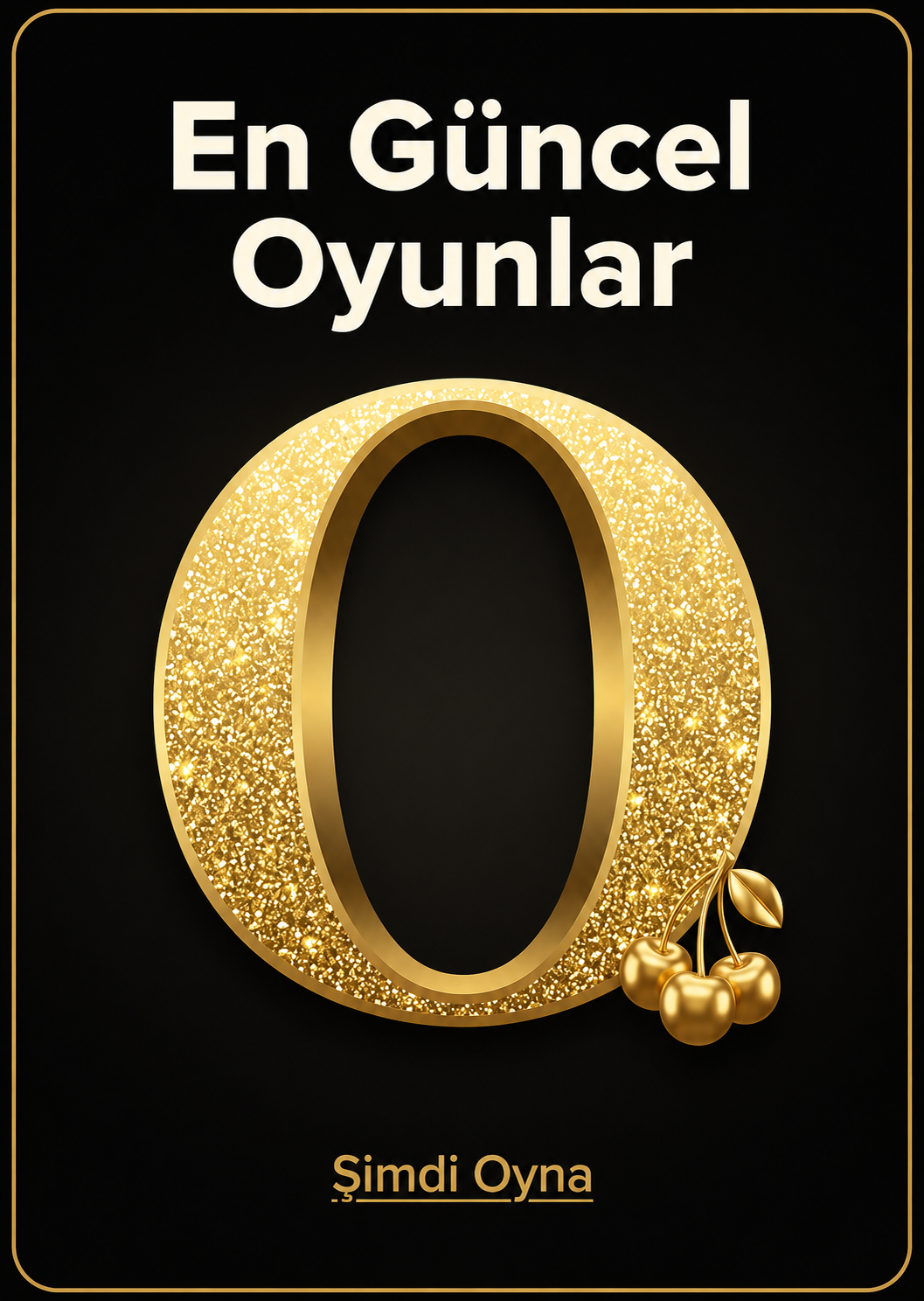 En Güncel Oyunlar