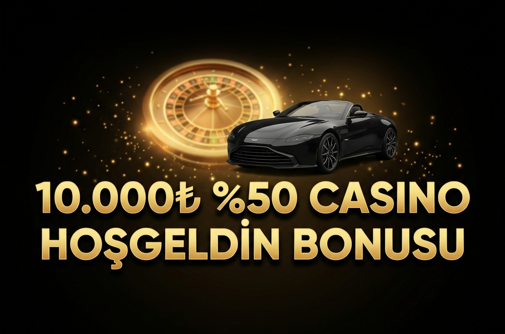 ÇEVRİMSİZ 10.000 TL HOŞGELDİN BONUSU